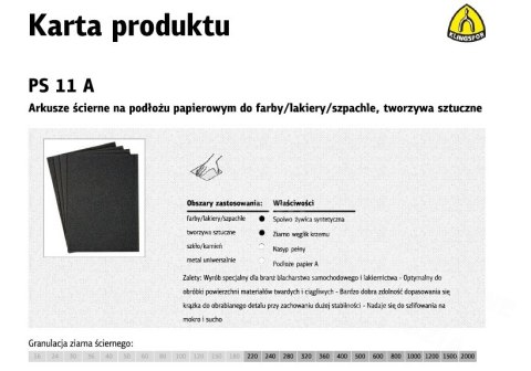 KLINGSPOR ARKUSZE ŚCIERNE NA PODŁOŻU PAPIEROWYM 230mm x 280mm PS11A NA MOKRO gr. 800 /50szt. KLINGSPOR ARKUSZE ŚCIERNE NA PODŁOŻU PAPIEROWYM 230mm x 280mm PS11A NA MOKRO gr. 800 /50szt.