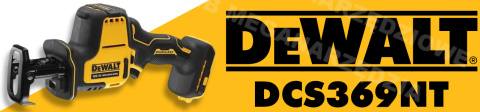 DEWALT.PIŁA SZABLASTA 18V DCS369NT DEWALT DEWALT.PIŁA SZABLASTA 18V DCS369NT DEWALT